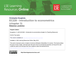 Christopher Dougherty  EC220 - Introduction to econometrics (chapter 3) Slideshow: prediction Original citation: Dougherty, C.