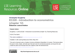 Christopher Dougherty  EC220 - Introduction to econometrics (chapter 12) Slideshow: autocorrelation Original citation: Dougherty, C.