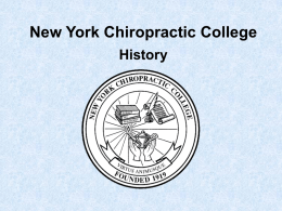 New York Chiropractic College History Columbia Institute of Chiropractic founded in New York City by Dr.