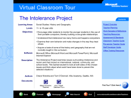 The Intolerance Project Learning Areas Levels Objectives  Social Studies: History and Geography  Project Overview  11- to 16-year-olds  Teacher Planning  • Encourage older students to mentor the younger students.