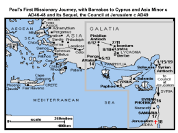 Paul's First Missionary Journey, with Barnabas to Cyprus and Asia Minor c AD46-48 and Its Sequel, the Council at Jerusalem c.