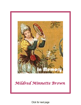 In Memory Mildred Minnette Brown  Click for next page   Honour I honour that place in you where the entire Universe resides. I honour that place in.