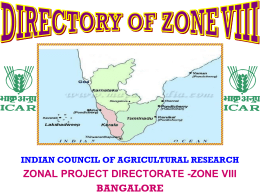 INDIAN COUNCIL OF AGRICULTURAL RESEARCH  ZONAL PROJECT DIRECTORATE -ZONE VIII BANGALORE ZONAL PROJECT DIRECTOR & STAFF Indian Council of Agricultural Research  Zonal Project Directorate.