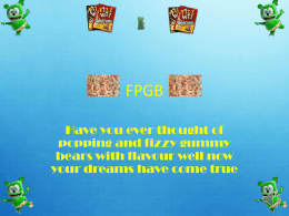 FPGB Have you ever thought of popping and fizzy gummy bears with flavour well now your dreams have come true   Are you bored of normal.