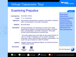 Examining Prejudice Project Overview  Learning Area Levels Objectives Software Description  Humanities, History  Teacher Planning  11- to 13-year-olds  Work Samples & Reflections  Demonstrate understanding of prejudice, and mastery of research skills, oral presentation,