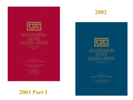2003 Part I   Welcome to an overview of The Council of State Governments’ Suggested State Legislation Program (SSL)   The SSL Program highlights • legislation that results.