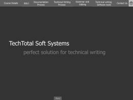 Course Details  SDLC  Documentation Process  Technical Writing Process  Grammar and Editing  Technical writing Software tools  TechTotal Soft Systems perfect solution for technical writing  Next  Contact Us.