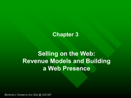 Chapter 3  Selling on the Web: Revenue Models and Building a Web Presence.