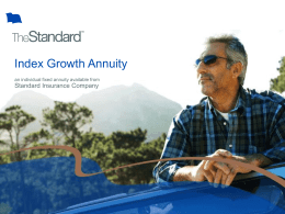 Index Growth Annuity an individual fixed annuity available from  Standard Insurance Company.