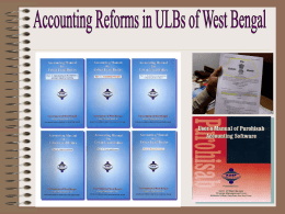 A State ULB Accounting Manual is developed for implementing Accrual-based Double Entry Accounting in Urban Local Bodies  of West Bengal.