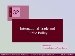 C H A P T E R International Trade and Public Policy  Prepared by: Fernando Quijano and Yvonn Quijano  © 2003 Prentice Hall Business Publishing  Economics: Principles and Tools, 3/e  O’Sullivan/Sheffrin   Benefits from Specialization.