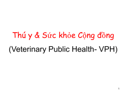 Thú y & Sức khỏe Cộng đồng (Veterinary Public Health- VPH)