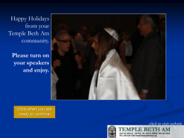 Happy Holidays from your Temple Beth Am community. Please turn on your speakers and enjoy.  Click when you are ready to continue click to visit website.