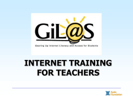 INTERNET TRAINING FOR TEACHERS Rationalizing Use of ICTs • Motivation • Unique instructional capabilities • Support for new instructional approaches • Increased teacher productivity.