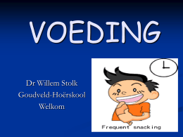 VOEDING Dr Willem Stolk Goudveld-Hoërskool Welkom DIE BELANGRIKHEID VAN VOEDSEL (Waarom eet ons ?)  1.