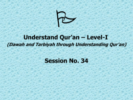  Understand Qur’an – Level-I (Dawah and Tarbiyah through Understanding Qur’an)  Session No.