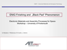 AMAT – Advanced Materials and Aerospace Technology  ENIG Finishing and „Black Pad“ Phenomenon Electronic Materials and Assembly Processes for Space Workshop – University.