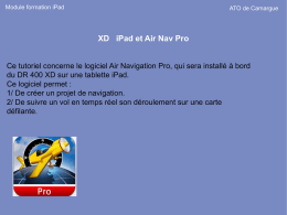 Module formation iPad  ATO de Camargue  XD iPad et Air Nav Pro Ce tutoriel concerne le logiciel Air Navigation Pro, qui sera installé.