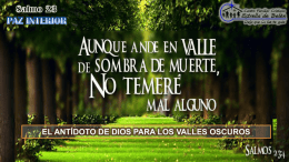 EL ANT&Iacute;DOTO DE DIOS PARA LOS VALLES OSCUROS   1. LOS VALLES DE AFLICCION SON INEVITABLES.   2.