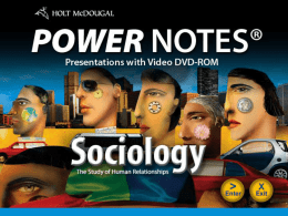 Lecture Notes Chapter 1:  What is Sociology?  Chapter 2:  Cultural Diversity and Conformity  Chapter 3:  Social Structure  Chapter 4:  Socializing the Individual  Chapter 5:  The Adolescent in Society  Chapter 6:  The Adult.