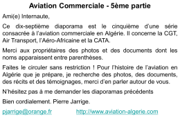 Aviation Commerciale - 5ème partie Ami(e) Internaute, Ce dix-septième diaporama est le cinquième d’une série consacrée à l’aviation commerciale en Algérie.