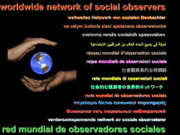 worldwide network of social observers weltweites Netzwerk von sozialen Beobachter na całym świecie sieci społeczne obserwatorów svetovno mrežo socialnih opazovalcev  شبكة في جميع أنحاء.