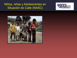Niños, niñas y Adolescentes en Situación de Calle (NASC)  Estudio y trabajo con los NASC 1997-2006  ▪ Asociación de Cooperación Internacional   Índice de la presentación  1.