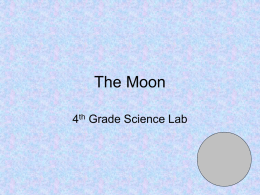 The Moon 4th Grade Science Lab    Moon phases links http://www.harcourtschool.com/activity/moon_phases/ http://www.astro.wisc.edu/~dolan/java/MoonPhase.html http://www.ac.wwu.edu/~stephan/phases.html http://antwrp.gsfc.nasa.gov/apod/ap991108.html   Waxing  Waning The Moon 4th Grade Science Lab    Moon phases links http://www.harcourtschool.com/activity/moon_phases/ http://www.astro.wisc.edu/~dolan/java/MoonPhase.html http://www.ac.wwu.edu/~stephan/phases.html http://antwrp.gsfc.nasa.gov/apod/ap991108.html   Waxing  Waning.