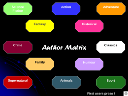 Science Fiction  Action  Fantasy  Crime  Historical  Author Matrix Family  Supernatural  Adventure  Classics  Humour  Animals  Sport  First users press I Symbols The Lightning Bolt will take you to the genre of that colour. The house symbol will return.