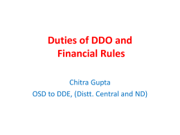 Duties of DDO and Financial Rules Chitra Gupta OSD to DDE, (Distt. Central and ND)