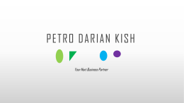 PETRO DARIAN KISH Your Next Business Partner PDK  Petro Darian Kish as an engineering services company that based on 30 years experience of.
