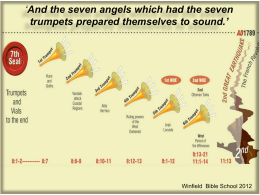 ‘And the seven angels which had the seven trumpets prepared themselves to sound.’  Winfield Bible School 2012