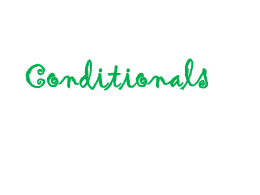 Conditionals Las oraciones condicionales son oraciones compuesta por : o una subordinada que expresa la condición ( conditional clause – if.