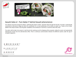 Sosushi Italia srl - Pure Italian IT behind Sosushi phenomenon The software intervenes during the delivery, collecting data (batch number, expiration.