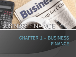   Finance is the blood stream of every business    Kuchal S. C.
