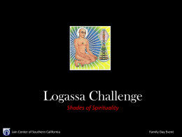 Logassa Challenge Shades of Spirituality  Jain Center of Southern California  Family Day Event.