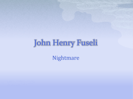 John Henry Fuseli Nightmare   Picture   Real image   Description Romantic poets thought that creatures of the fantasy had the same right to be subjects and protagonists n.