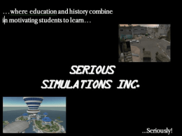 Hi, I’m Greg Lewis, founder and CEO of Serious Simulations Inc. (SSI) My background is that of a secondary educator with a major in.