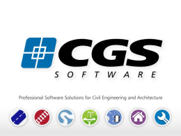 CGS Infrastructure Suite CGS infrastructure solutions in common installation pack. • • • •  PLATEIA in AUTOPATH FERROVIA AQUATERRA ELECTRA  DWG.