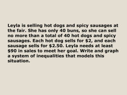 Leyla is selling hot dogs and spicy sausages at the fair.