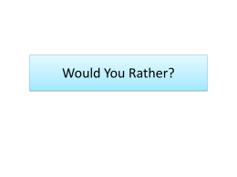 Would You Rather? Go without television or fast food for the rest of your life?