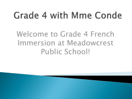 Welcome to Grade 4 French Immersion at Meadowcrest Public School!       We are working with a new Language Arts Curriculum in French Immersion with.
