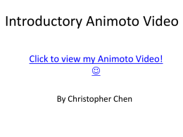 Introductory Animoto Video Click to view my Animoto Video!  By Christopher Chen   The sophisticated and humble civilization of:  Babylon  By Christopher Chen  This is a map of.