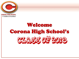 Welcome Corona High School’s PRINCIPAL Dr. Danny Kim • • • • • • • •  Introduction Assistant Principals Assistant Principal-Athletics Assistant Principal-Activities Assistant Principal-9th Grade AVID Coordinator Upward Bound Director Counselors.
