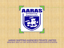 AARAS SHIPPING AGENCIES PRIVATE LIMITED BREAK BULK, HEAVY LIFT, ODC, RO-RO & PROJECT CARGO EXPERTS IN PAKISTAN.