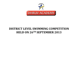 DISTRICT LEVEL SWIMMING COMPETITION HELD ON 26TH SEPTEMBER 2013 THE SWIMMING TEAM.