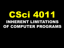 CSci 4011  INHERENT LIMITATIONS OF COMPUTER PROGRAMS THE PUMPING LEMMA Let L be a regular language with |L| =  Then there exists a.
