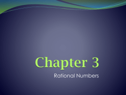 Rational Numbers   3-1-A Explore: The Number Line Previously, you have graphed integers and positive fractions on a number line. Today, you will graph negative.