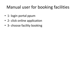 Manual user for booking facilities • 1- login portal ppum • 2- click online application • 3- choose facility booking     • 4- select type.