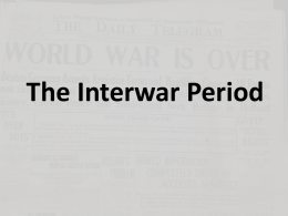 The Interwar Period   B-D-A Small Group Activity “Seat at the Table”  Working cooperatively, students will construct their own peace treaty and path for.